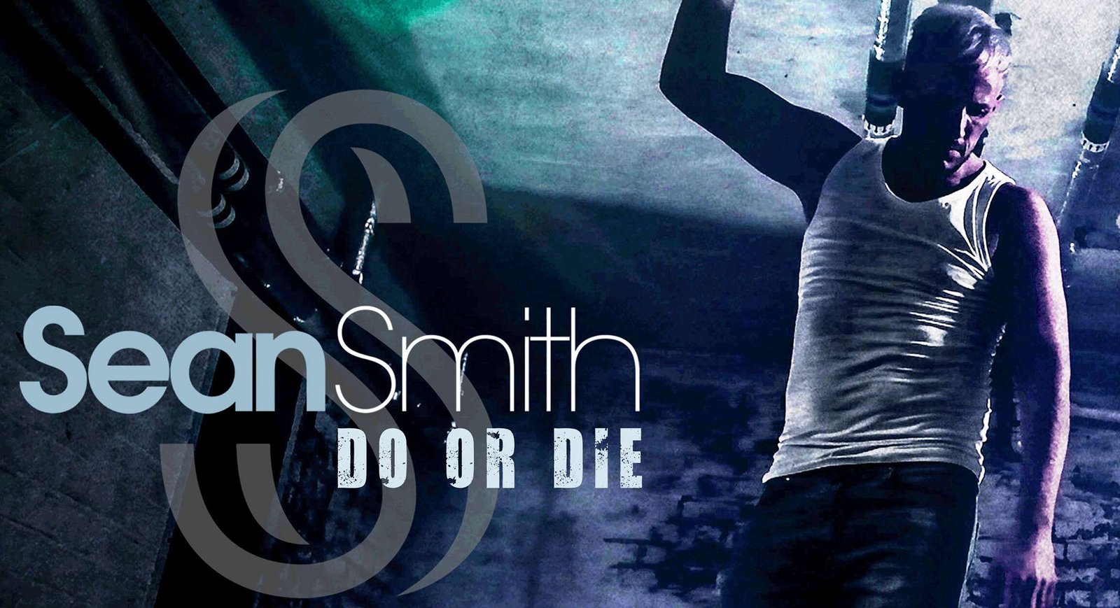 Sean Smith - Do or Die